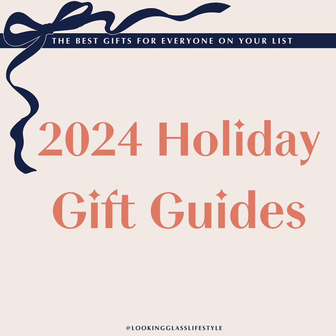 Holiday Gift Guides – lookingGLASS Lifestyle
